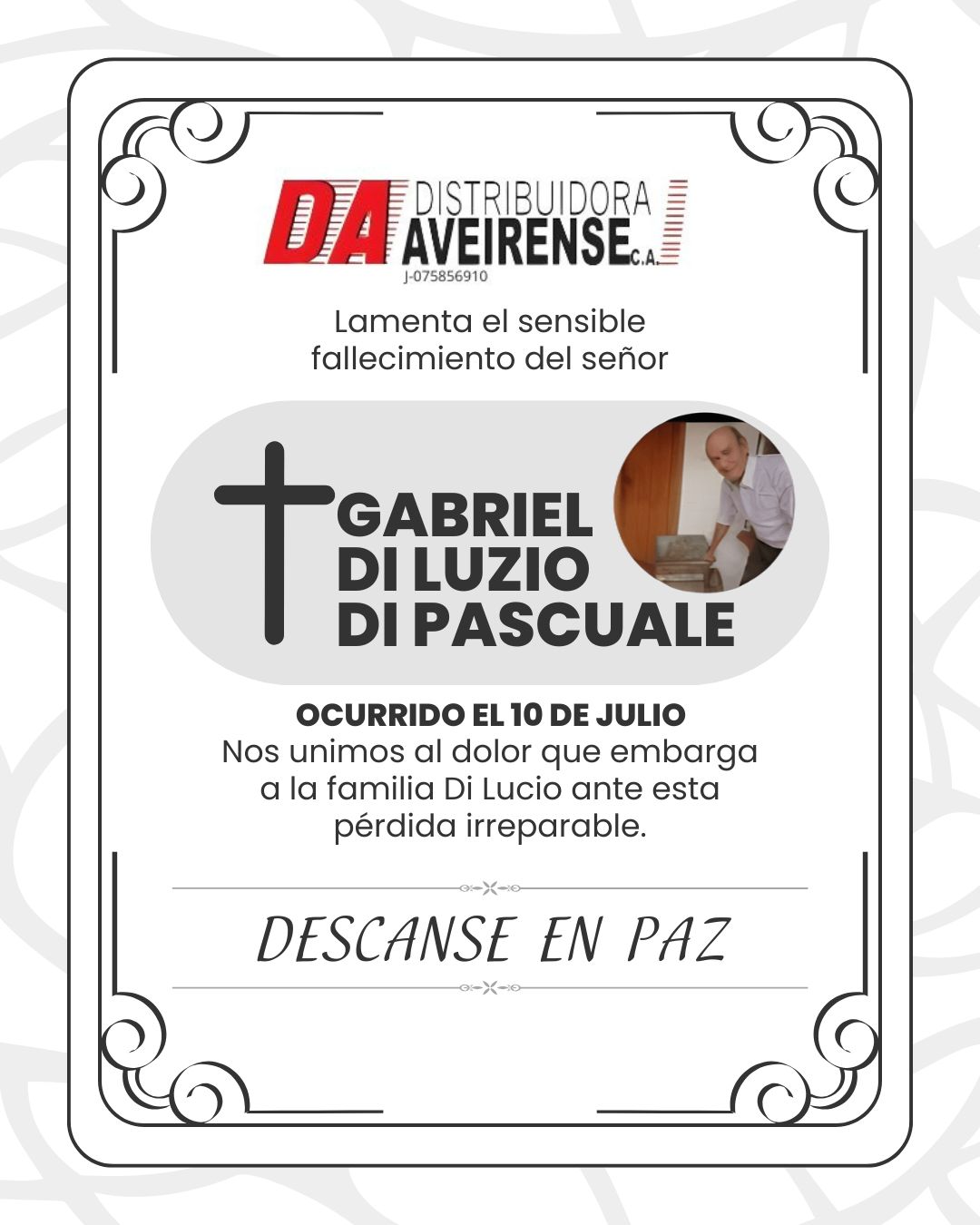 Distribuidora Aveirense expresa sus más sentidas condolencias al Grupo Materiales Di Lucio Distribuidora Aveirense expresa sus más sentidas condolencias al Grupo Materiales Di Lucio